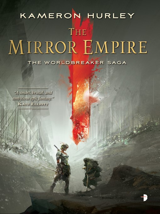 Title details for The Mirror Empire by Kameron Hurley - Available